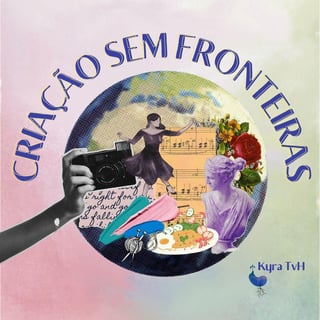 Criação sem fronteiras