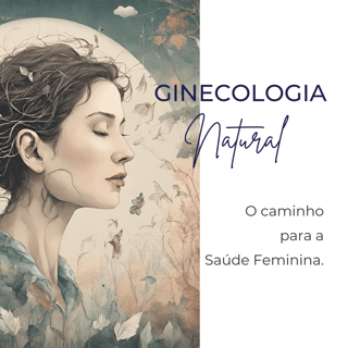 Ginecologia Natural/Fitoterapia Funcional na Saúde Feminina
