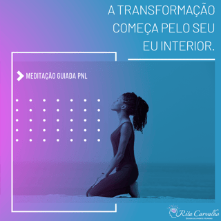 Imersão Meditativa em 3 Etapas com PNL