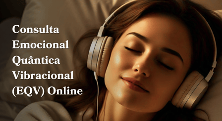 Consulta Emocional Quântica Vibracional (EQV) Online