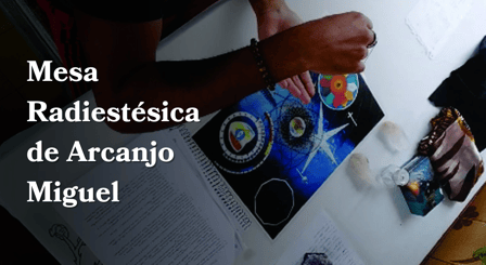 Mesa Radiestésica de Arcanjo Miguel