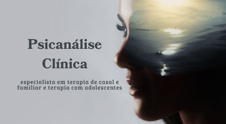Sessão de Psicanálise Clínica (especialista em terapia de casal, familiar e adolescente)