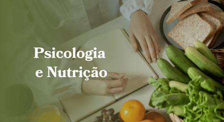 Auto Cuidados - Psicologia e Nutrição
