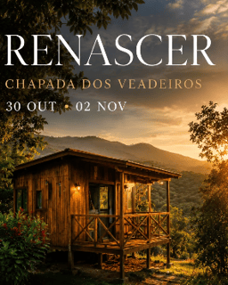 Imersão Renascer: Na Chapada dos Veadeiros
