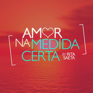 Amor na Medida Certa