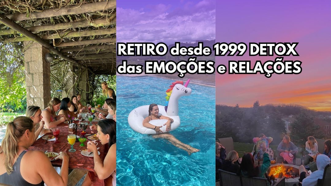 Retiro Detox das Relações e Emoções desde 1999