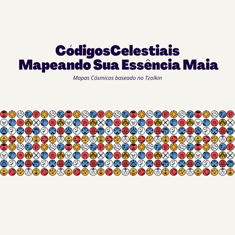 Códigos Celestiais - Mapeando Sua Essência Maia