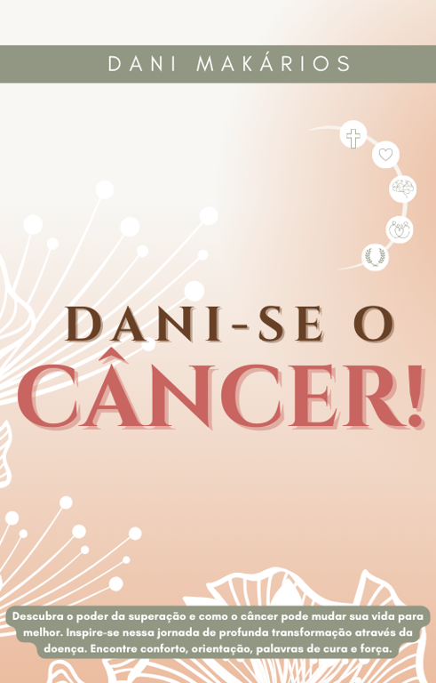 DANI-SE O CÂNCER