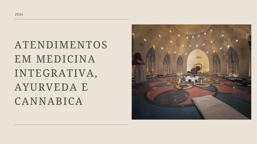 Atendimentos medicina Integrativa / Ayurveda / Cannabis medicinal